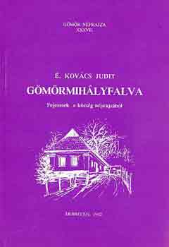 É. Kovács Judit - Gömörmihályfalva