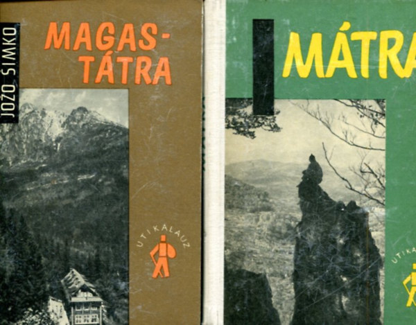 Több szerző - Mátra - Magas Tátra (útikalauz)