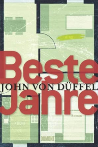 John von D�ffel - Beste Jahre: Roman