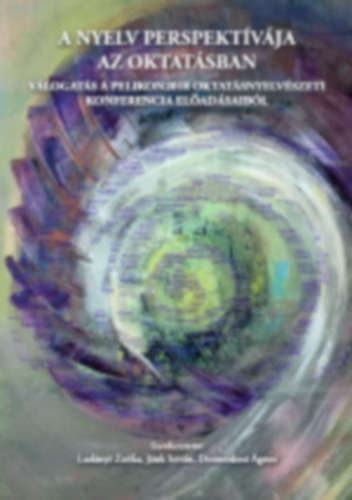 Lud�nyi Zs�fia J�nk Istv�n Domonkosi �gnes - A nyelv perspekt�v�ja az oktat�sban.