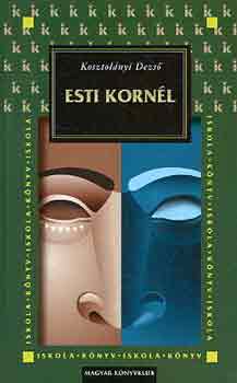 Kosztolnyi Dezs - Esti Kornl