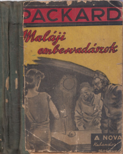 Torday Gyrgy Frank L. Packard - Malji embervadszok - A NOVA Kalandos regnye