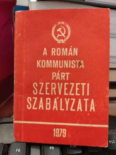 A Rom�n Kommunista P�rt szervezeti szab�lyzata