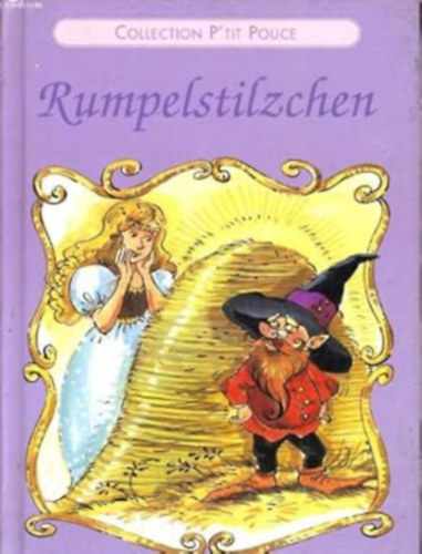 Pamela Storey (Illusztrátor) - Rumpelstiltskin