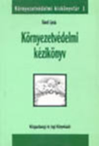 Bndi Gyula - Krnyezetvdelmi kziknyv (Krnyezetvdelmi kisknyvtr 1.)
