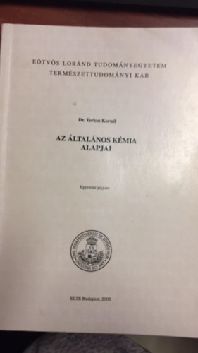 Torkos Kornél - Az általános kémia alapjai