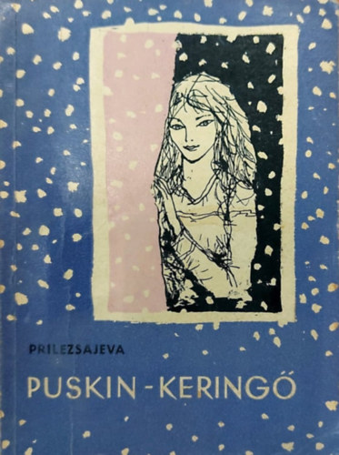 Marija Prilezsajeva - Puskin-keringő