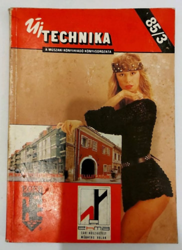 Sim� Sarolta - �j technika 85/3 (A M�szaki K�nyvkiad� k�nyvsorozata)