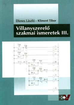 Dienes L�szl�; Kliment Tibor - Villanyszerel� szakmai ismeretek III.