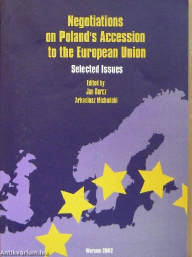 Arkadiusz Michonski Jan Barcz - Negotiations on Poland's Accession to the European Union