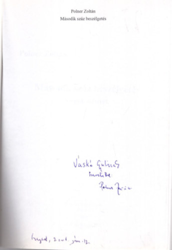 Polner Zoltán - Második száz beszélgetés.-Dedikált.