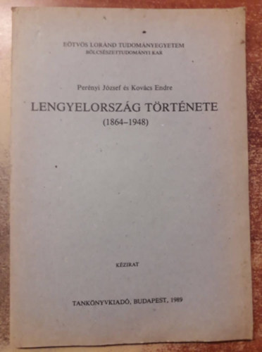 Pernyi Jzsef-Kovcs Endre - Lengyelorszg trtnete (1864-1948)