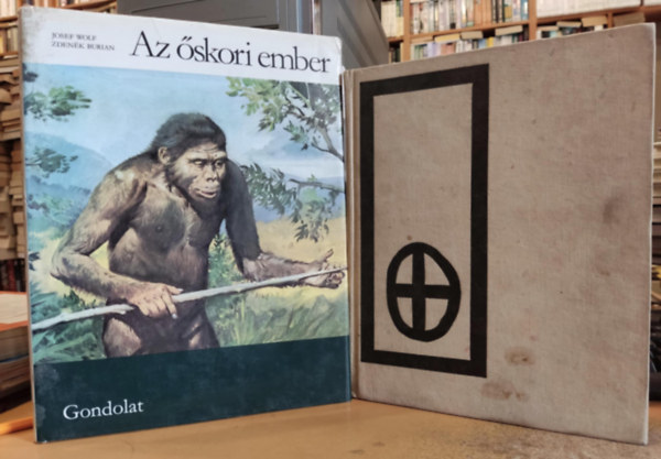 Josef Wolf, Zden�k Burian (illus.), Josef Kleibl - 2 db Az �skori ember + �d�m nyom�ban