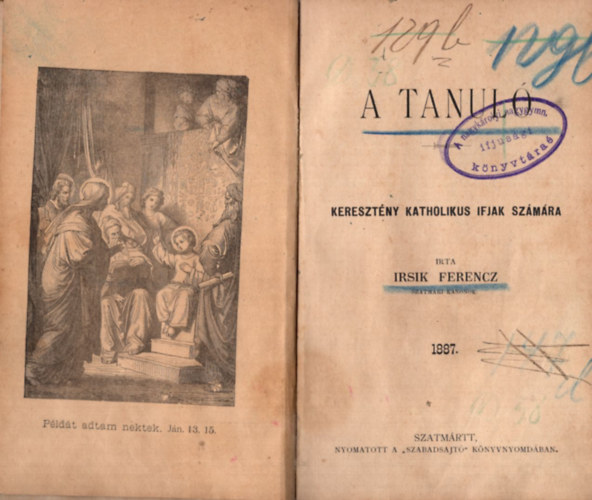 Irsik Ferencz - A tanuló keresztény katholikus ifjak számára