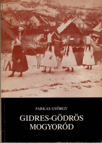 Farkas György - Gidres-gödrös Mogyoród