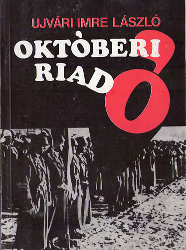 Ujvri Imre Lszl - Oktberi riad