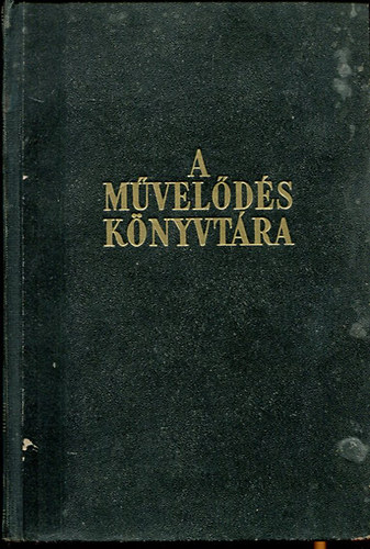 Dr.Szent-Györgyi Albert - A művelődés könyvtára 3. Az élet tudománya
