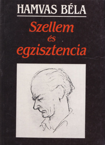 Hamvas Bla - Szellem s egzisztencia