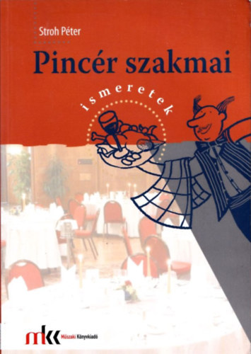 Stroh Pter - Pincr szakmai ismeretek