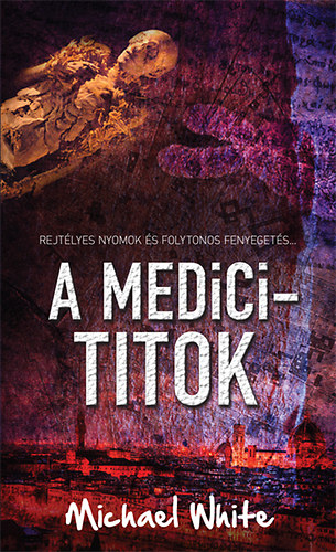 Michael White - A Medici-titok