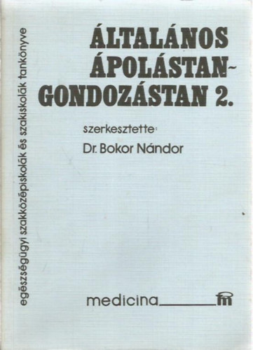 Dr. Bokor Nndor - ltalnos polstan-gondozstan 2.