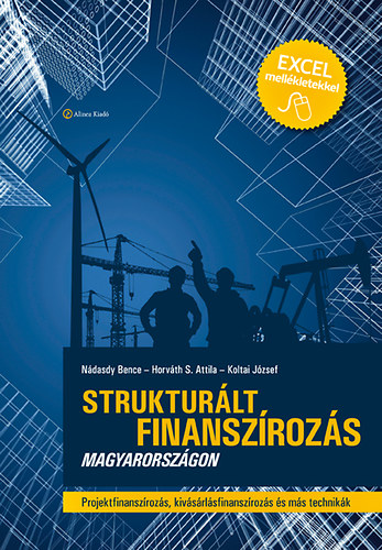 N�dasdy Bence; Horv�th S. Attila; Koltai J�zsef - Struktur�lt finansz�roz�s Magyarorsz�gon