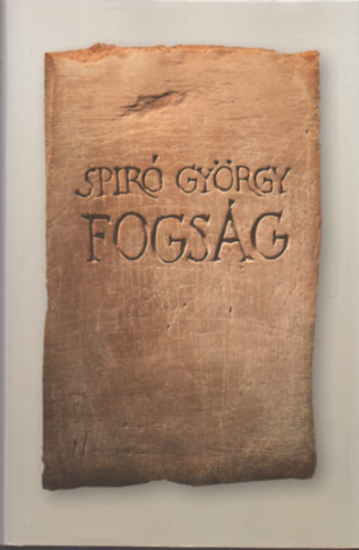 Spir� Gy�rgy - Fogs�g
