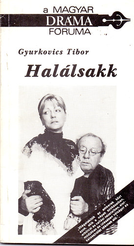 Gyurkovics Tibor - Hal�lsakk (Sz�chenyi ut�n)
