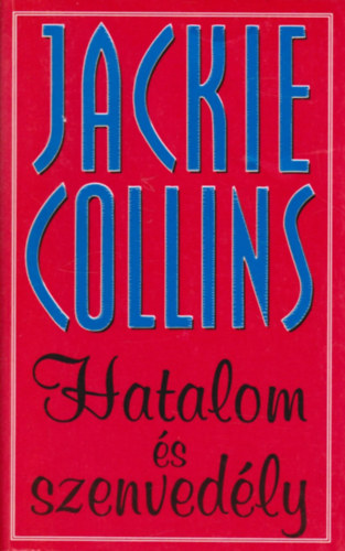 Jackie Collins - Hatalom s szenvedly