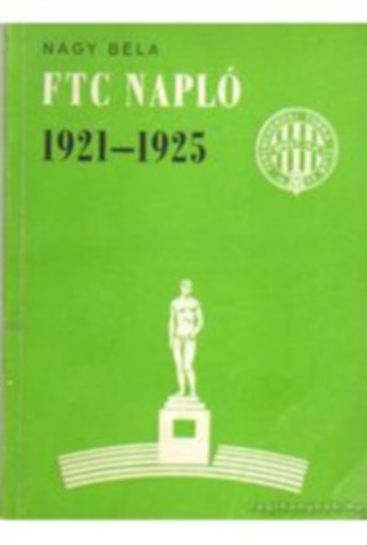 Nagy B�la - FTC napl� 1921-1925