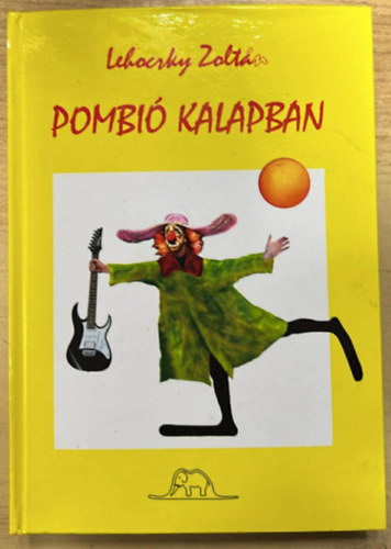Lehoczky Zolt�n - Pombi� kalapban