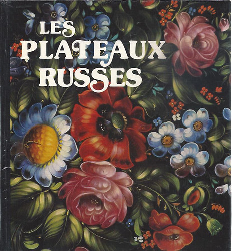 Les Plateaux Russes (Orosz tlck)