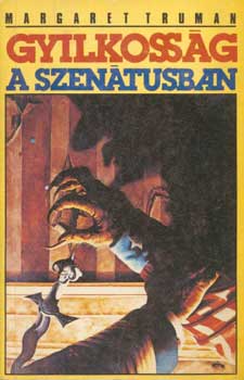 Margaret Truman - Gyilkossg a szentusban