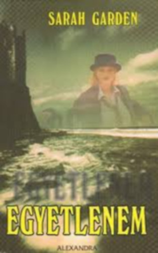 Jane Green, Josephine Hart Sarah Garden - Egyetlenem + Any�sok v�rosa + Feled�s ( 3 db romantikus reg�ny )