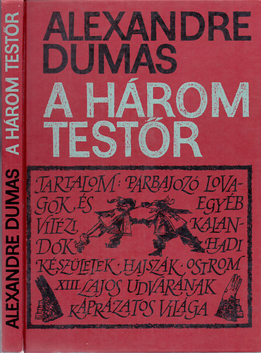 Alexandre Dumas - A h�rom test�r (�tdolgozta: Majt�nyi Zolt�n)