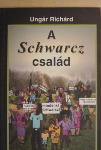 Ungr Richrd - A Schwarz csald