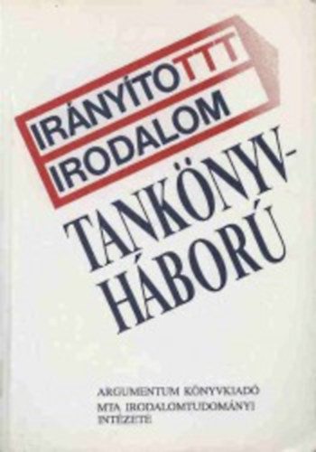 Pála Károly (szerk.) - Tankönyvháború - Irányított irodalom