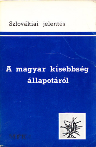 P�rizs Magyar F�zetek - Szlov�kiai jelent�s - A magyar kisebbs�g �llapot�r�l