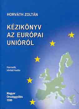 Horv�th Zolt�n - K�zik�nyv az Eur�pai Uni�r�l