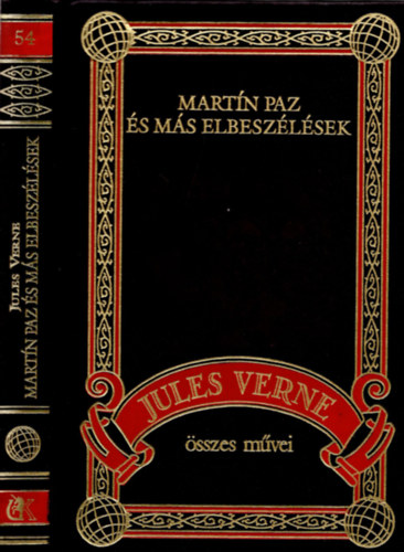 Jules Verne Verne Gyula - Martn Paz s ms elbeszlsek (Jules Verne sszes mvei 54.)