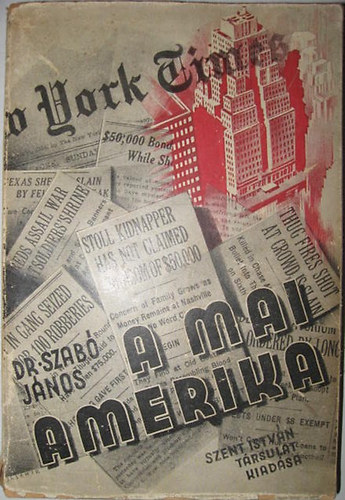Dr. Szab� J�nos - A mai amerika
