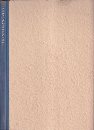 Gombosi Gy�rgy - �j magyar rajzm�v�szet (Rippl R�nait�l a nyolcakig)