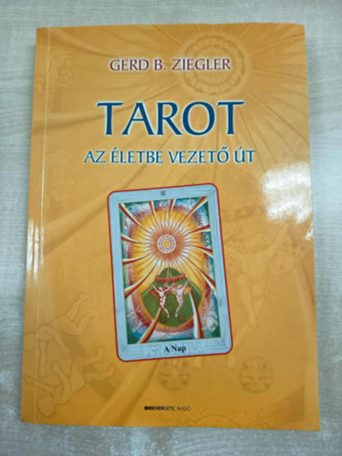 Gerd B. Ziegler - Tarot - Az �letbe vezet� �t
