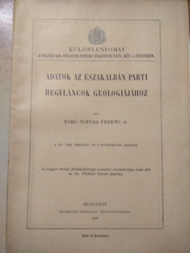 Br Nopcsa Ferenc - Adatok az szakalbn parti hegylncok geologijhoz