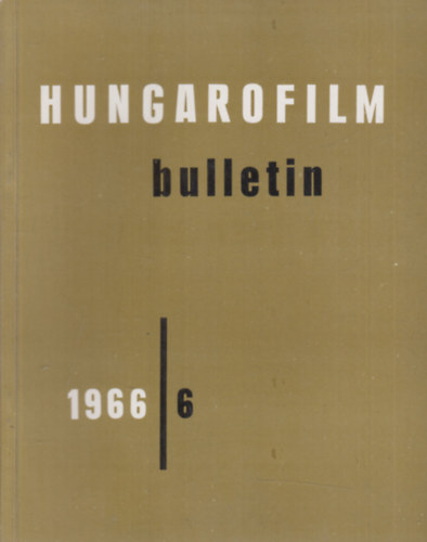 Hungarofilm Bulletin 1966/6. (angol nyelv)