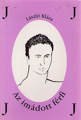 László Klára - Az imádott férfi