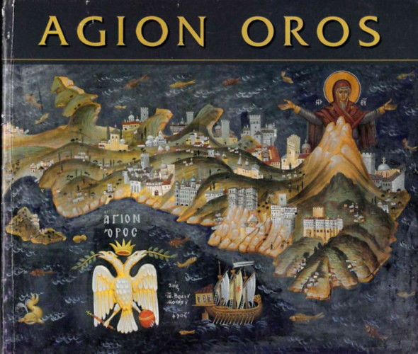 Ágion Oros - A Szent hegy