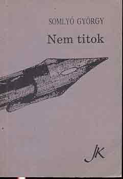 Somlyó György - Nem titok