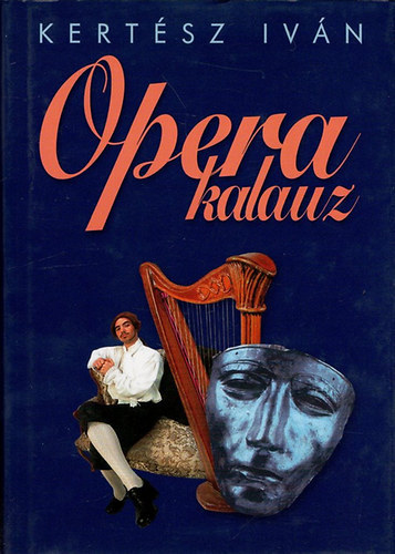 Kertsz Ivn - Opera kalauz