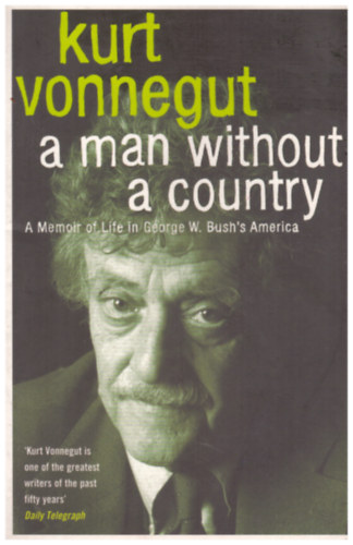 Kurt Vonnegut - A Man Without a Country